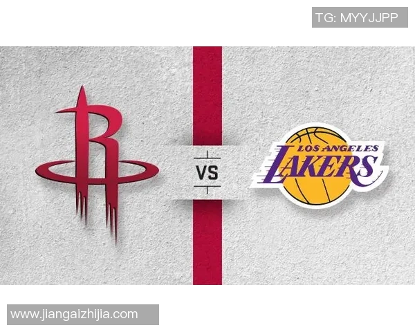 火箭与湖人对决赛程时间安排及赛事前瞻分析