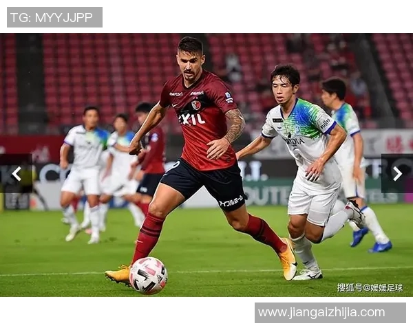 鹿岛鹿角对阵新堡城精彩赛事回顾与战术分析